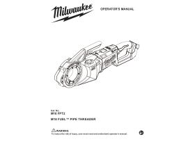 User Manual - Milwaukee M18 Pipe Threader