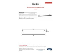 Specification Sheet - Mizu Soothe Single Towel Rail 900mm Chrome