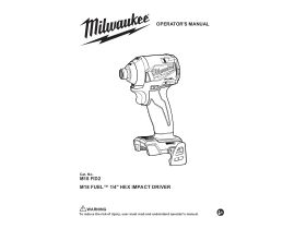 Operators  Manual - Milwaukee M18 Fuel Hex Impact Driver 18V