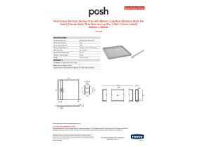 Specification Sheet - Posh Solus Tile Over Shower Tray with 860mm Long Rear Stainless Steel Tile Insert Channel Suits Tiles 9mm and up (For 2 Wall / Corner Install) 900mm x 900mm