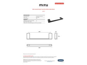 Specification Sheet - Mizu Soothe Single Towel Rail 300mm Matte Black