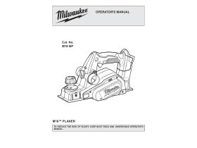 User Manual - Milwaukee M18 Fuel 82mm Planer 18V