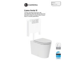 Technical Guide - Caroma Liano Wall Faced Invisi II Back Inlet Toilet Suite with GermGard White (4 Star)