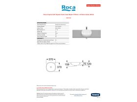 Specification Sheet - Roca Inspira Soft Square Semi Inset Basin 370mm x 370mm Gloss White