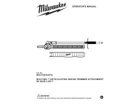 User Manual - Milwaukee M18 Fuel Hedge Trimmer Attachment suits M18FOPH-0