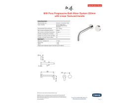 Specification Sheet - Milli Pure Progressive Wall Bath Mixer System 250mm with Linear Textured Handle