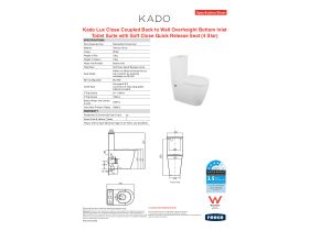 Specification Sheet - Kado Lux Close Coupled Back to Wall Overheight Bottom Inlet Toilet Suite with Soft Close Quick Release Seat White (4 Star)