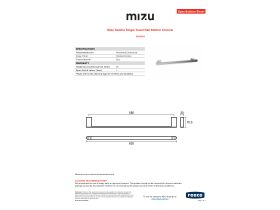 Specification Sheet - Mizu Soothe Single Towel Rail 600mm Chrome