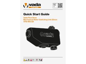 Quick Start Guide - Vada Flow Boss Mechanical Water Switching Unit 25mm VFB-MSU25