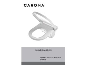 Installation Instructions - Caroma Forma II Bidet Seat White (4 Star)
