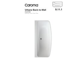 Technical Guide - Caroma Urbane Bath 1675mm Back To Wall Free Standing