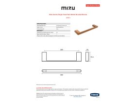 Specification Sheet - Mizu Soothe Single Towel Rail 300mm Brushed Bronze