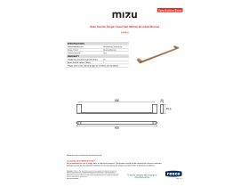 Specification Sheet - Mizu Soothe Single Towel Rail 600mm Brushed Bronze
