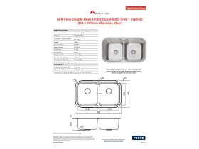 Specification Sheet - AFA Flow Double Bowl Undermount/Inset Sink 1 Taphole 838 x 490mm Stainless Steel