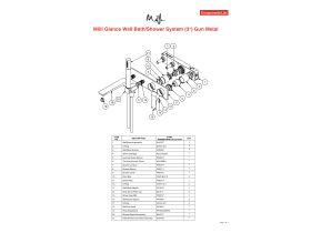 Component Listing - Milli Glance Wall Bath / Shower System Gunmetal (3 Star)
