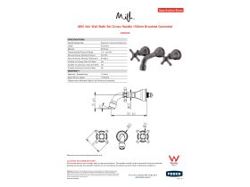 Specification Sheet - Milli Voir Wall Bath Set Cross Handle 150mm Brushed Gunmetal