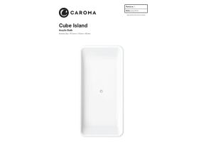 Technical Guide - Caroma Cube 1700 Island Bath White