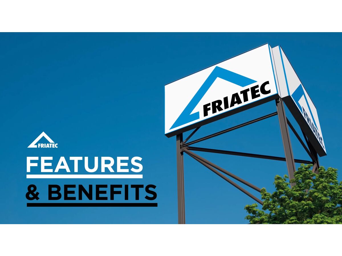 Friatec - Features and Benefits