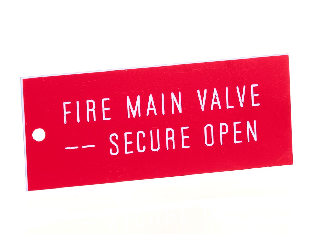 Fire Main Valve Secure Open Sign