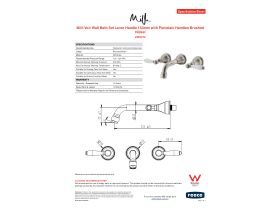 Specification Sheet - Milli Voir Wall Bath Set Lever Handle 150mm with Porcelain Handles Brushed Nickel