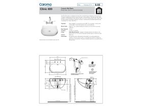 Specification Sheet - Caroma Clinic Wall Basin without Overflow No Taphole 600mm White