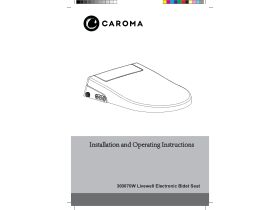 Installation & Operating Technical Manual - Caroma Livewell Electronic Soft Close Quick Release Bidet Seat White