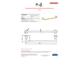 Specification Sheet - Milli Monument Edit Single Towel Rail 900mm Brushed Gold