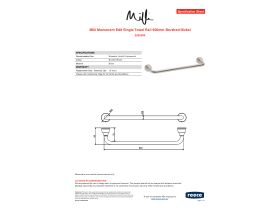 Specification Sheet - Milli Monument Edit Single Towel Rail 900mm Brushed Nickel